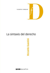 Guastini, Riccardo; — La sintaxis del derecho.