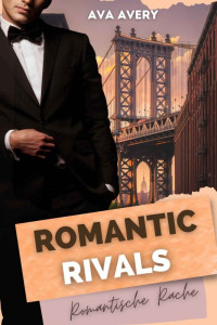 Ava Avery — Romantic Rivals - Romantische Rache