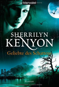 Sherrilyn Kenyon — Dark Hunter 07 - Geliebte des Schattens