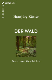 Hansjrg Kster; — Der Wald