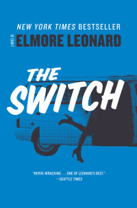 Elmore Leonard — The Switch