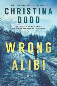 Christina Dodd  — Wrong Alibi