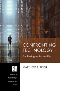 Matthew T. Prior; — Confronting Technology