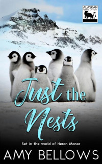 Amy Bellows — Just the Nests (Alaskan Pebble Gifters)