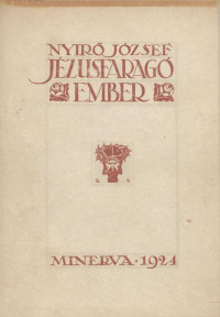 József Nyirő — Jézusfaragó ember