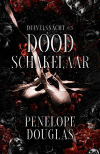 Penelope Douglas — Doodschakelaar