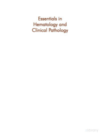 Various authors — Essentials in Hematology and Clinical Pathology