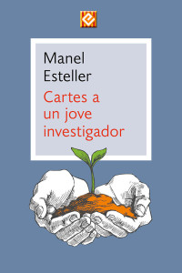 Manel Esteller — Cartes a un jove investigador