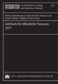 Martin Junkernheinrich;Stefan Korioth;Thomas Lenk;Henrik Scheller;Matthias Woisin; — Jahrbuch fr ffentliche Finanzen 2017