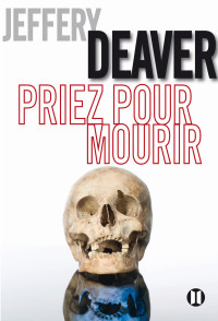 Deaver — Priez pour mourir