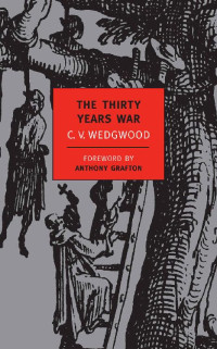 C. V. Wedgwood — The Thirty Years War