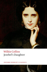 Wilkie Collins — Jezebel's Daughter