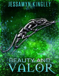 Jessamyn Kingley — Beauty and Valor (D'Vaire, Book 32)