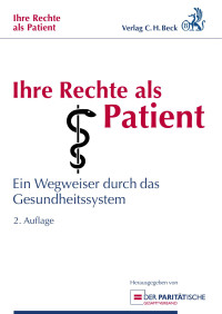 Prof. Dr. Kathrin Becker-Schwarze / Anette Drewes-Kirchhoff / Gerd Wenzel — Ihre Rechte als Patient