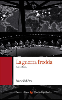 Mario Del Pero — La guerra fredda. Nuova edizione (2015)