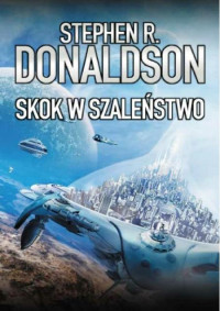 Stephen R. Donaldson — Skok w szaleństwo