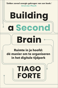 Tiago Forte — Building a Second Brain