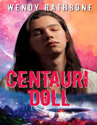 Wendy Rathbone — Centauri Doll