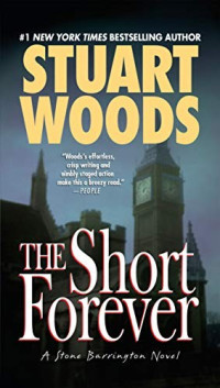 Woods, Stuart [Woods, Stuart] — Stone Barrington 08 - The Short Forever