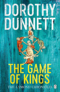 Dorothy Dunnett — The Game of Kings