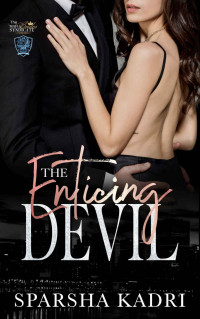 Sparsha Kadri — The Enticing Devil: (The Mafia Brides Syndicate Series)