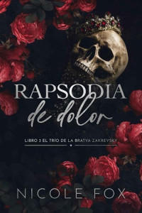 Nicole Fox — Rapsodia de dolor (Spanish Edition)