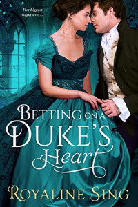 Royaline Sing — Betting on a Duke's Heart