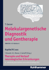 T. Gasser — Molekulargenetische Diagnostik und Gentherapie