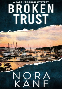 Nora Kane — Broken Trust