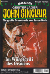 Dark, Jason — [John Sinclair 1231] • Im Würgegriff des Grauens (2 of 3)