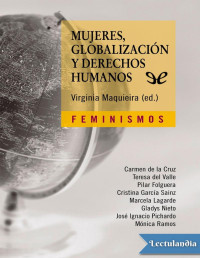 CARMEN DE LA CRUZ — Mujeres, Globalización Y Derechos Humanos