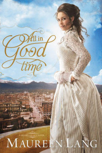 Maureen Lang — All in Good Time (The Gilded Legacy#2)
