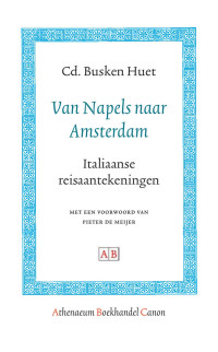 Cd. Busken Huet — Van Napels naar Amsterdam