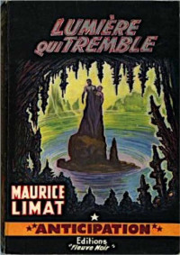 Limat, Maurice — Lumière qui tremble