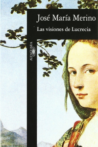José María Merino — Las visiones de Lucrecia