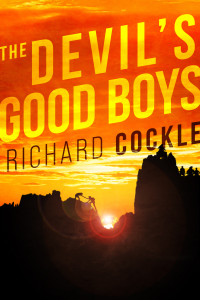 Richard Cockle — The Devil's Good Boys