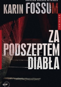 Karin Fossum — Za Podszeptem Diabła