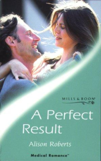 Alison Roberts — A Perfect Result