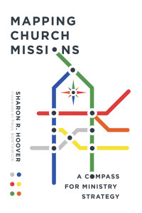 Hoover, Sharon R.; — Mapping Church Missions