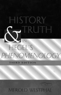 Merold Westphal — History and Truth in Hegel's Phenomenology, Third Edition