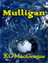 K.G. MacGregor — Mulligan
