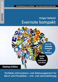 Reibold, Holger — Evernote kompakt: Perfektes Informations- und Zeitmanagement für Beruf und Privatleben - orts- und zeitunabhängig (German Edition)