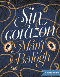 Mary Balogh — Sin Corazón