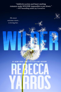 Rebecca Yarros — Wilder (The Renegades)