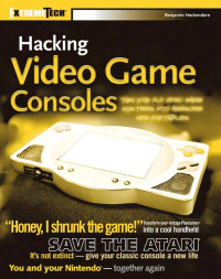 Ben Heckendorn — Hacking Video Game Consoles