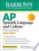 Daniel Paolicchi, Alice G. Springer — AP Spanish Language and Culture Premium, 2022-2023: 5 Practice Tests + Comprehensive Review + Online Practice