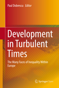 Paul Dobrescu — Development in Turbulent Times: The Many Faces of Inequality Within Europe