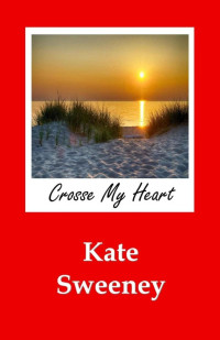 Kate Sweeney — Crosse My Heart