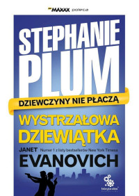 Evanovich Janet — Wystrzałowa dziewiątka