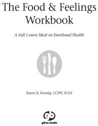 Karen Koenig — The Food & Feelings Workbook